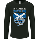 Nothing Scares Me My Wife is Scottish Scotland Mens Long Sleeve T-Shirt Black