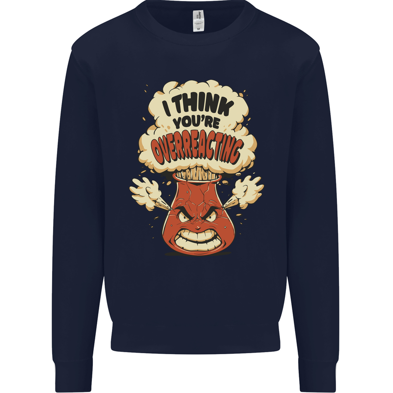 Overreacting Funny Chemistry Geek Nerd Kids Sweatshirt Jumper Navy Blue