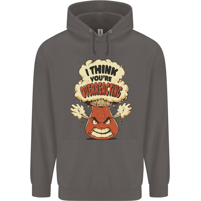 Overreacting Funny Chemistry Geek Nerd Mens 80% Cotton Hoodie Charcoal