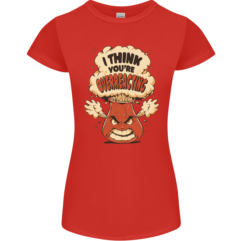 Overreacting Funny Chemistry Geek Nerd Womens Petite Cut T-Shirt Red
