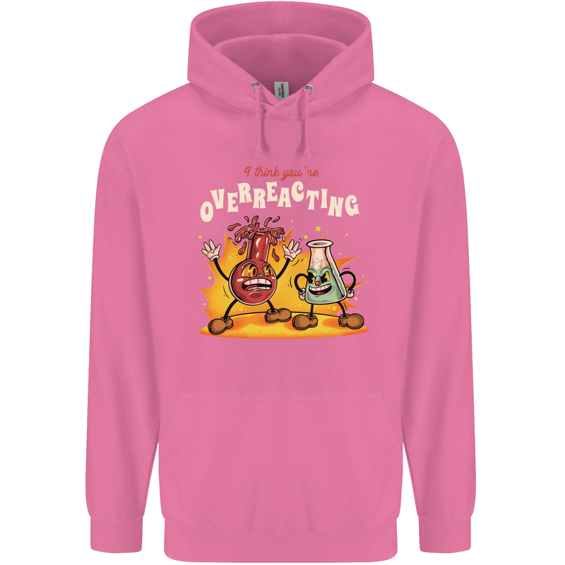 Overreacting Funny Chemistry Science Mens 80% Cotton Hoodie Azelea
