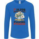 P For Poker Not St Patricks Day Funny Mens Long Sleeve T-Shirt Royal Blue