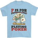 P For Poker Not St Patricks Day Funny Mens T-Shirt 100% Cotton Light Blue