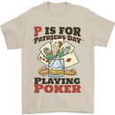 P For Poker Not St Patricks Day Funny Mens T-Shirt 100% Cotton Sand