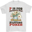 P For Poker Not St Patricks Day Funny Mens T-Shirt 100% Cotton White