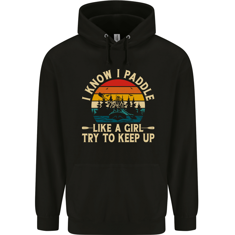 Paddle Like a Girl Funny Kayak Canoe Kayaking Childrens Kids Hoodie Black