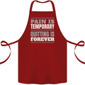 Pain Is Temporary Gym Quote Bodybuilding Cotton Apron 100% Organic Maroon