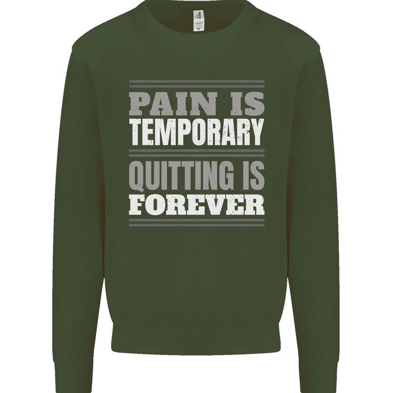 Pain Is Temporary Gym Quote Bodybuilding Kids Sweatshirt Jumper Forest Green