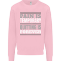 Pain Is Temporary Gym Quote Bodybuilding Kids Sweatshirt Jumper Light Pink