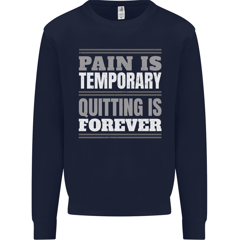 Pain Is Temporary Gym Quote Bodybuilding Kids Sweatshirt Jumper Navy Blue