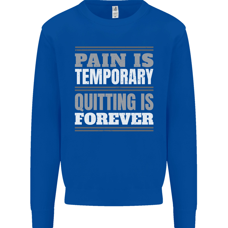 Pain Is Temporary Gym Quote Bodybuilding Kids Sweatshirt Jumper Royal Blue