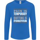Pain Is Temporary Gym Quote Bodybuilding Mens Long Sleeve T-Shirt Royal Blue