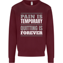 Pain Is Temporary Gym Quote Bodybuilding Mens Sweatshirt Jumper Maroon