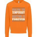 Pain Is Temporary Gym Quote Bodybuilding Mens Sweatshirt Jumper Orange