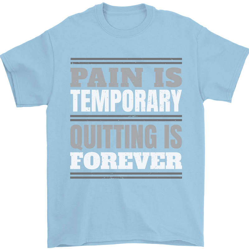 Pain Is Temporary Gym Quote Bodybuilding Mens T-Shirt 100% Cotton Light Blue