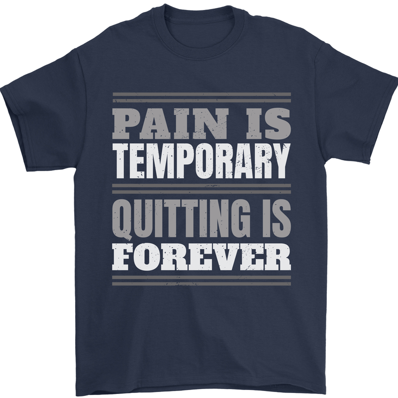 Pain Is Temporary Gym Quote Bodybuilding Mens T-Shirt 100% Cotton Navy Blue