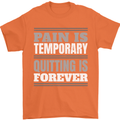 Pain Is Temporary Gym Quote Bodybuilding Mens T-Shirt 100% Cotton Orange