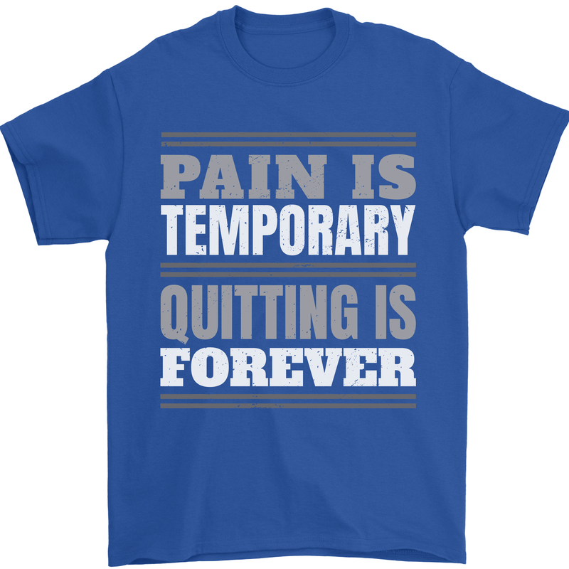 Pain Is Temporary Gym Quote Bodybuilding Mens T-Shirt 100% Cotton Royal Blue
