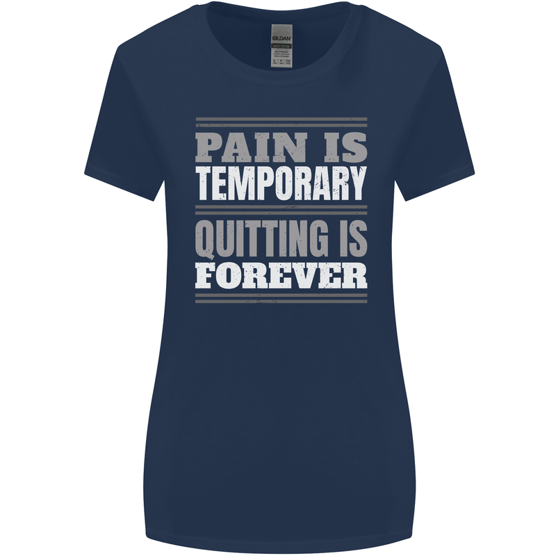 Pain Is Temporary Gym Quote Bodybuilding Womens Wider Cut T-Shirt Navy Blue
