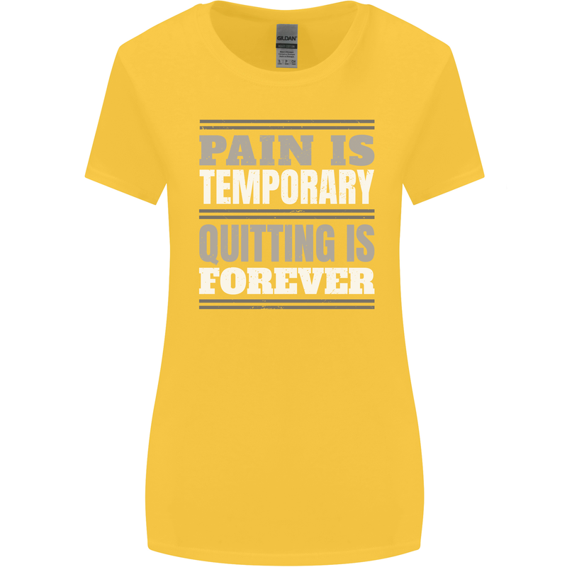 Pain Is Temporary Gym Quote Bodybuilding Womens Wider Cut T-Shirt Yellow