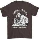 Palaeontology Finding Fossils is My Cardio Mens T-Shirt 100% Cotton Dark Chocolate