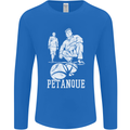 Petanque Players Boules Bowls Mens Long Sleeve T-Shirt Royal Blue