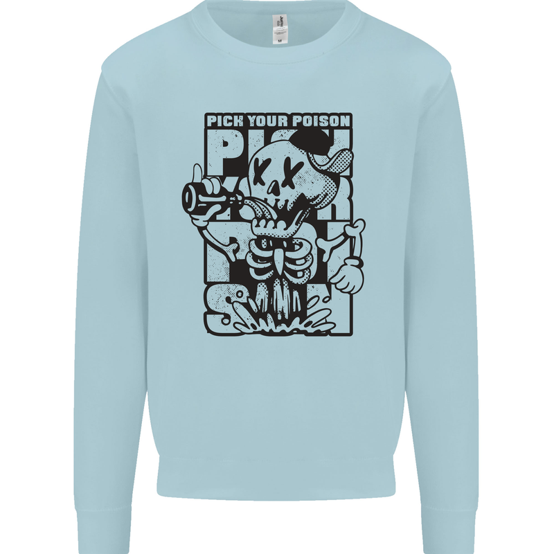 Pick Your Poison Beer Alcohol Skeleton Skull Kids Sweatshirt Jumper Light Blue