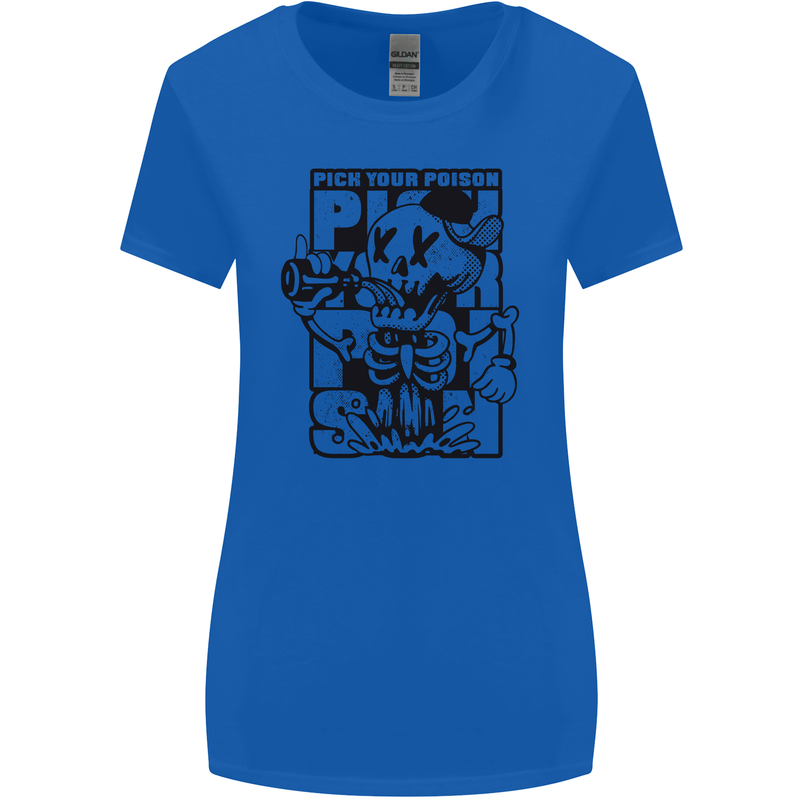 Pick Your Poison Beer Alcohol Skeleton Skull Womens Wider Cut T-Shirt Royal Blue