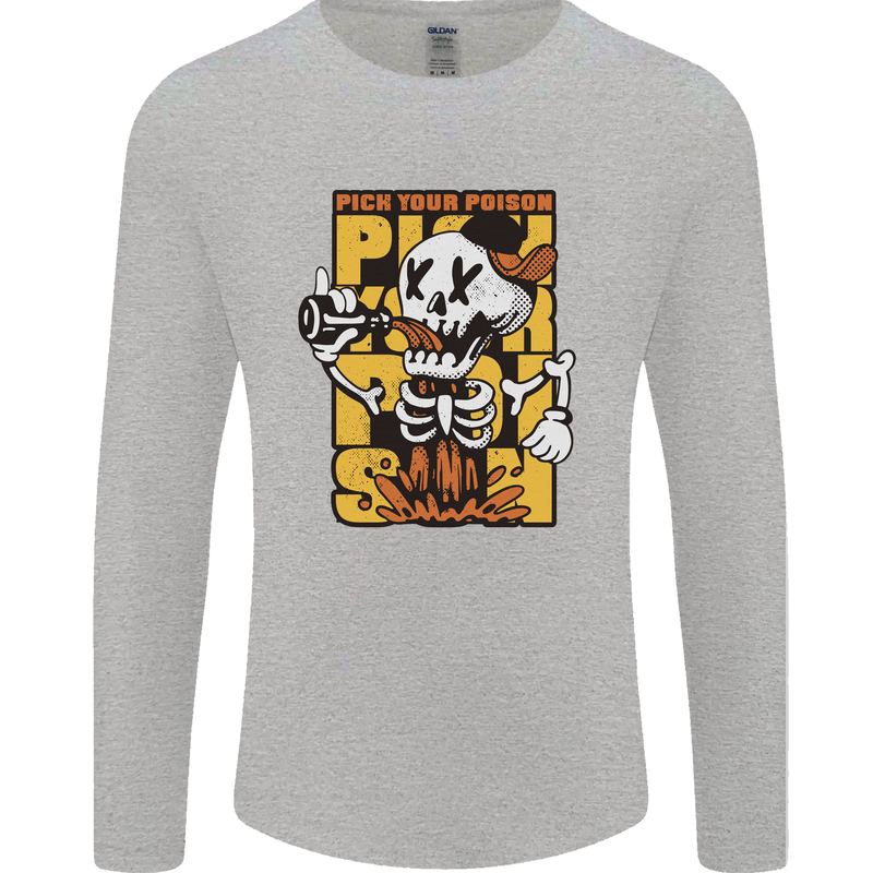 Pick Your Poison Beer Alcohol Skull Skeleton Mens Long Sleeve T-Shirt Sports Grey