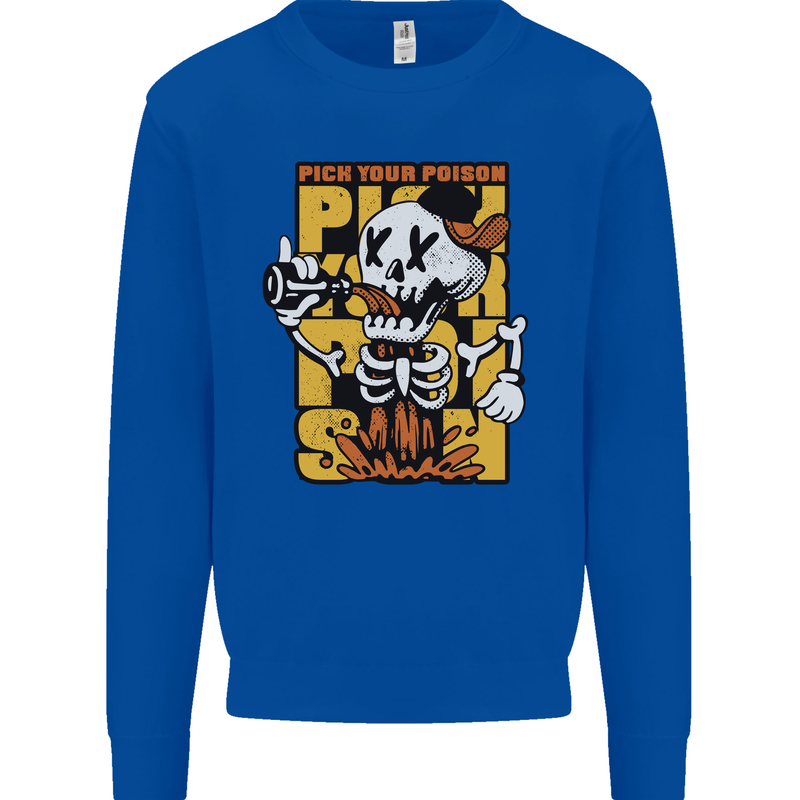 Pick Your Poison Beer Alcohol Skull Skeleton Mens Sweatshirt Jumper Royal Blue