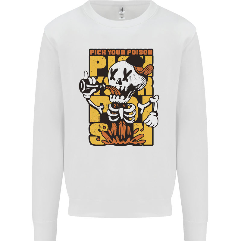 Pick Your Poison Beer Alcohol Skull Skeleton Mens Sweatshirt Jumper White