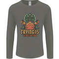 Playing Games RPG Role Crying Free Action Mens Long Sleeve T-Shirt Charcoal
