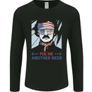 Poe Me Another Beer Funny Edgar Alcohol Mens Long Sleeve T-Shirt Black