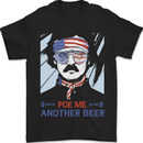Poe Me Another Beer Funny Edgar Alcohol Mens T-Shirt 100% Cotton Black
