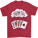 Poker Dream Big Mens T-Shirt 100% Cotton Red