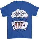 Poker Dream Big Mens T-Shirt 100% Cotton Royal Blue