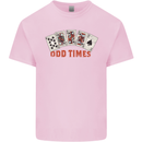 Poker Odd Times Funny Kids T-Shirt Childrens Light Pink