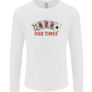 Poker Odd Times Funny Mens Long Sleeve T-Shirt White