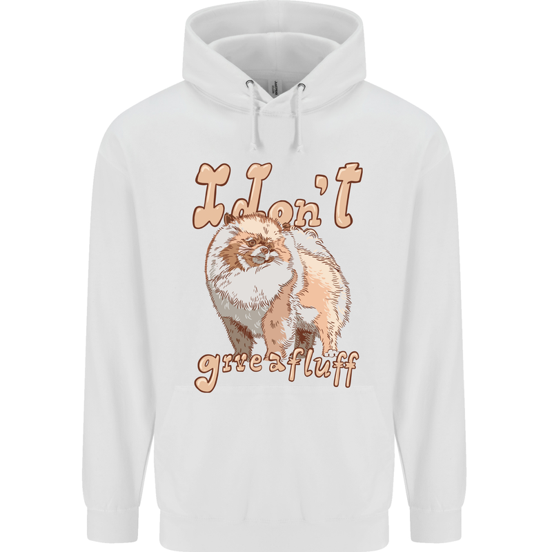 Pomeranian I Don't Give a Fluff Funny Dog Mens 80% Cotton Hoodie White