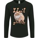 Pomeranian I Don't Give a Fluff Funny Dog Mens Long Sleeve T-Shirt Black