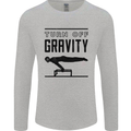Pommel Horse Gymnastics Turn Off Gravity Gymnast Mens Long Sleeve T-Shirt Sports Grey