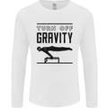 Pommel Horse Gymnastics Turn Off Gravity Gymnast Mens Long Sleeve T-Shirt White