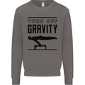 Pommel Horse Gymnastics Turn Off Gravity Gymnast Mens Sweatshirt Jumper Charcoal
