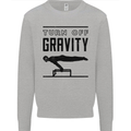 Pommel Horse Gymnastics Turn Off Gravity Gymnast Mens Sweatshirt Jumper Sports Grey