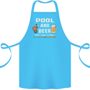 Pool and Beer That's Why I'm Here Cotton Apron 100% Organic Turquoise