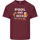 Pool and Beer That's Why I'm Here Mens Cotton T-Shirt Tee Top Maroon