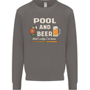 Pool and Beer That's Why I'm Here Mens Sweatshirt Jumper Charcoal