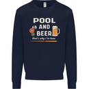 Pool and Beer That's Why I'm Here Mens Sweatshirt Jumper Navy Blue