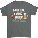 Pool and Beer That's Why I'm Here Mens T-Shirt 100% Cotton Charcoal