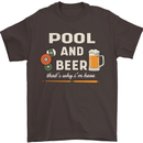 Pool and Beer That's Why I'm Here Mens T-Shirt 100% Cotton Dark Chocolate